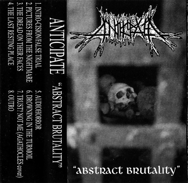 Anticipate – Abstract Brutality (2022) Cassette