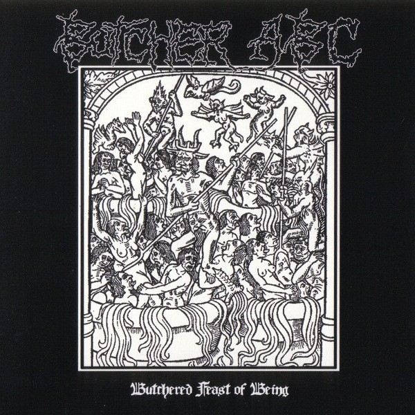 Butcher ABC – Butchered Feast Of Being (2022) CD