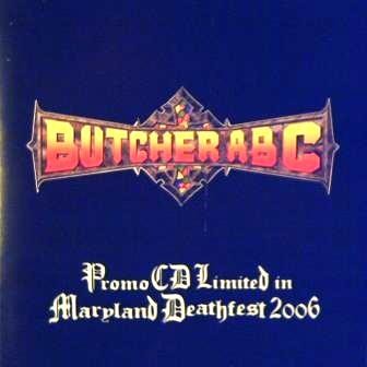 Butcher ABC – Promo CD Limited In Maryland Deathfest 2006 (2023) CD
