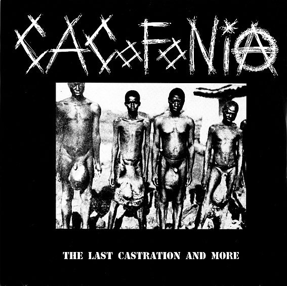 Cacofonia – The Last Castration And More (2022) Vinyl 10″