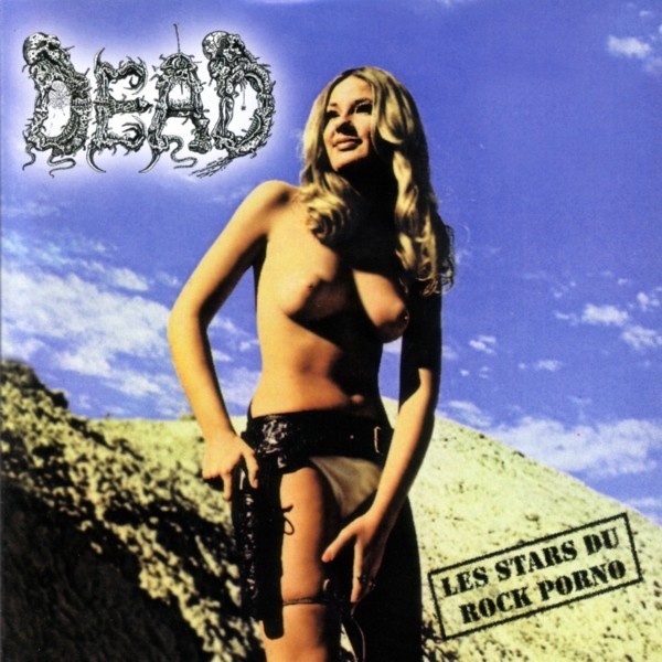 Dead – Les Stars Du Rock Porno (2022) CD