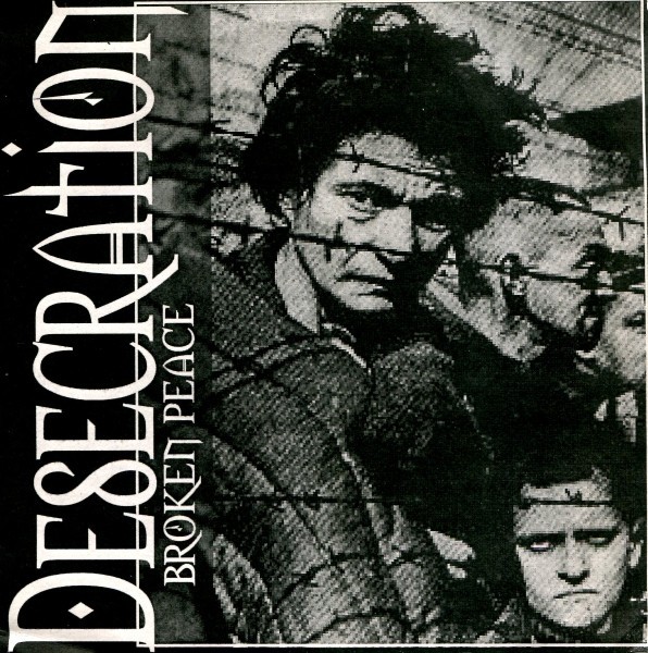Desecration – Broken Peace (2022) Vinyl 7″ EP