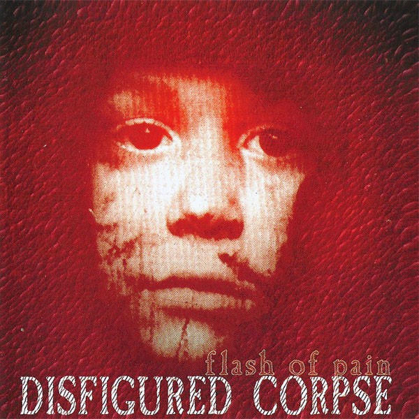 Disfigured Corpse – Flash Of Pain (2022) CD Album