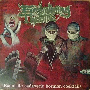 Embalming Theatre – Exquisite Cadaveric Hormon Cocktails (2022) Vinyl 12″