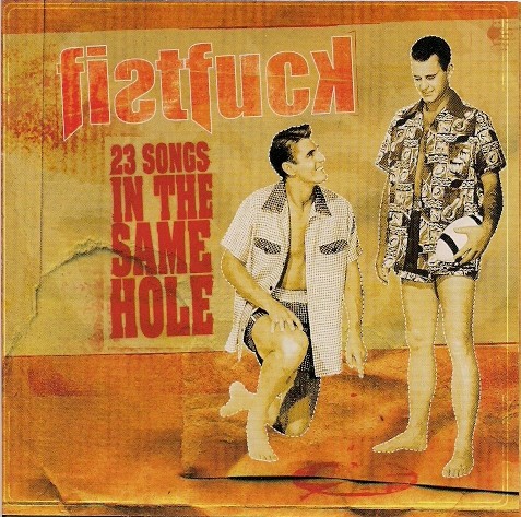 Fistfuck – 23 Songs In The Same Hole (2022) CD Album
