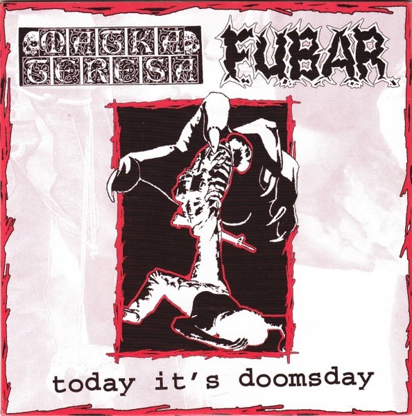 F.U.B.A.R. – Today It’s Doomsday (2022) Vinyl 7″ EP