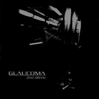 Glaucoma – 2nd Démo (2022) CDr Album