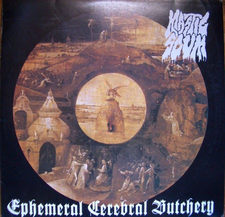 Mastic Scum – Ephemeral Cerebral Butchery (2022) Vinyl 12″ EP