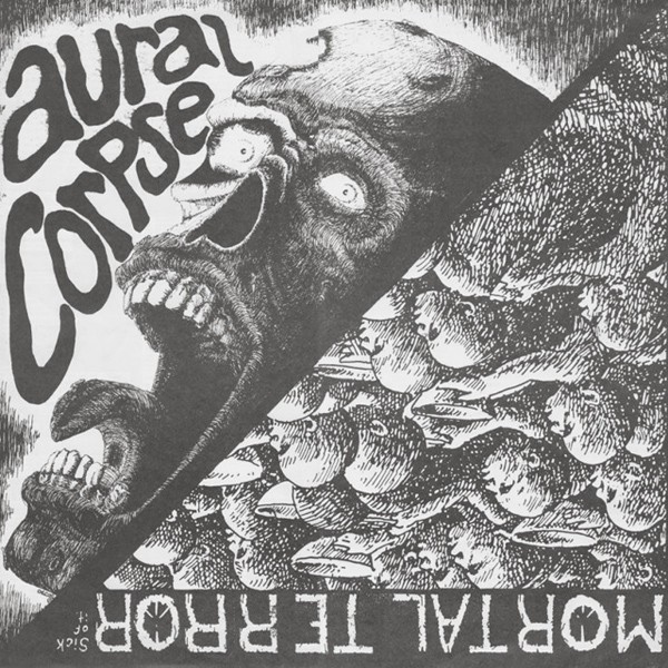 Mortal Terror – Aural Corpse / Sick Of It (2022) Vinyl LP