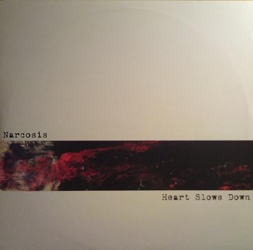 Narcosis – Heart Slows Down (2022) Vinyl Album LP