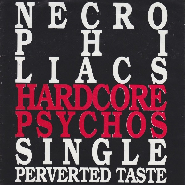 Necrophiliacs – Hardcore Psychos (2022) Vinyl Album 7″