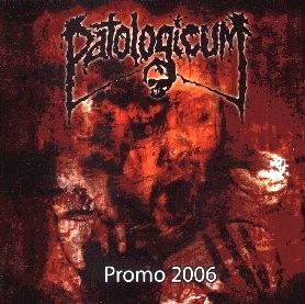 Patologicum – Promo 2006 (2022) CDr