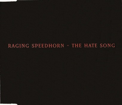 Raging Speedhorn – The Hate Song (2022) CD