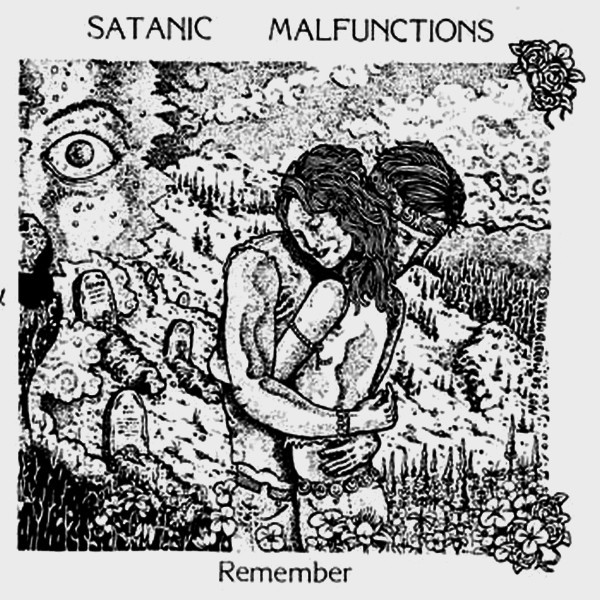 Satanic Malfunctions – Remember (2022) Vinyl 7″ EP