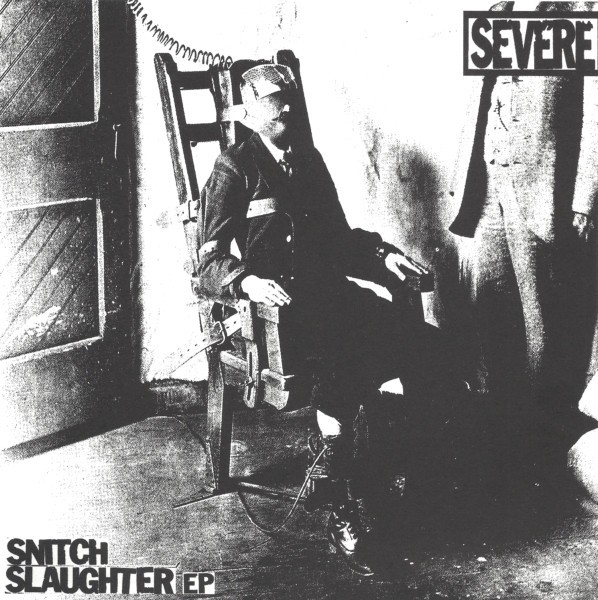 Severe – Snitch Slaughter EP (2022) Vinyl 7″ EP