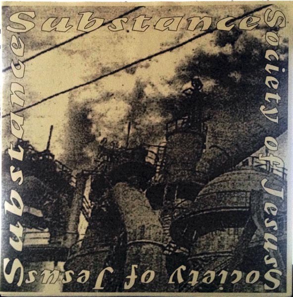 Society Of Jesus – Substance / Society Of Jesus (2022) Vinyl 7″ EP