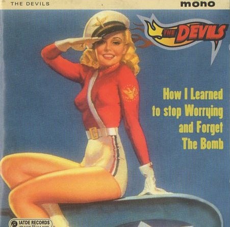 The Devils – How I Learned To Stop Worrying And Forget The Bomb (2022) CD Album