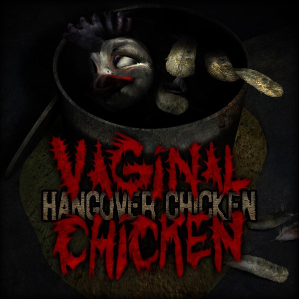 Vaginal Chicken – Hangover Chicken (2022) CD Album